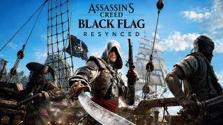 Miniature : Assassin's Creed Black Flag Resynced Ep.17 Tout est permis & La fin de l'âge d'or