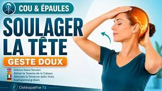 Miniature : Ostéopathie - Soulager la tête : exercice doux pour relâcher les tensions du crâne