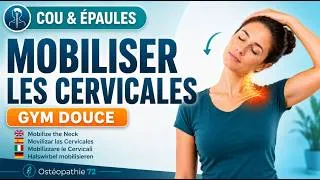 Miniature : Ostéopathie - Cervicales : mobiliser le cou en douceur, niveau par niveau
