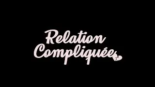 Miniature : Relation compliquée (court-métrage)