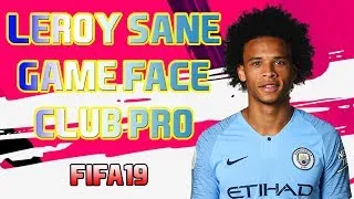 Miniature : FIFA19 LEROY SANÉ GAME FACE CLUB PRO