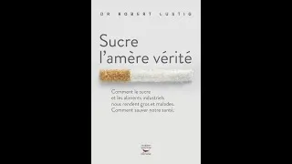 Miniature : Sucre l'amère vérité - Dr Robert Lustig