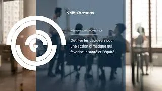 Miniature : Outiller les décideurs pour une action climatique qui favorise la santé et l’équité