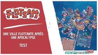 Miniature : [TESTS DU VELU] Construisons une ville flottante : FLOTSAM