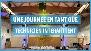 Miniature : UNE JOURNÉE DE TECHNICIEN DU SON INTERMITTENT