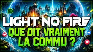 Miniature : Light No Fire : Que dit vraiment la communauté ?