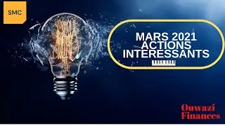 Miniature : Actions interessant pour Mars 2021 (PART 1/2)