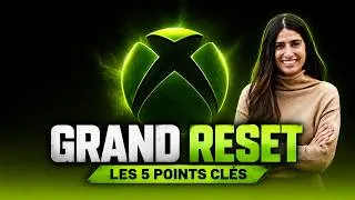 Miniature : XBOX : LE GRAND RESET ANNONCÉ ! Analyse des 5 points