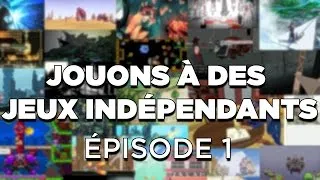 Miniature : Jouons à des jeux indépendants ! [ÉPISODE 1]