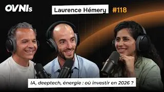Miniature : OVNIs Ep. #118 - Laurence Hémery - IA, deeptech, énergie : où investir en 2026 ?