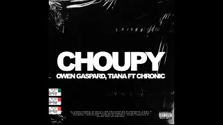Miniature : OWEN GASPARD - Choupy ft  tiana(PROD CHRONIC)