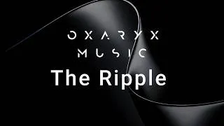 Miniature : 🎶 Music : The Ripple by Oxaryx 🎶