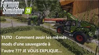 Miniature : ✨Tuto_Fs25_ Comment avoir les mêmes mods d'une sauvegarde à l'autre ? 🤔