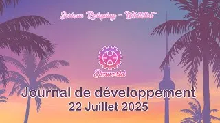 Miniature : Journal de développement - 22 Juillet 2025