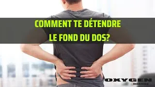 Miniature : Comment se détendre le fond du dos ?