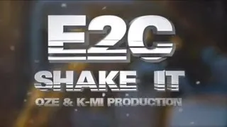 Miniature : shake it E2C by kmi prod