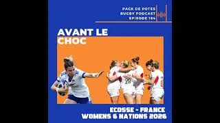 Miniature : Ep. 184 : Avant le choc ! Ecosse vs France- 6 Nations Femmes 2026