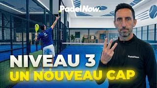 Miniature : NIVEAU 3 AU PADEL : passez enfin cette ÉTAPE CRUCIALE !