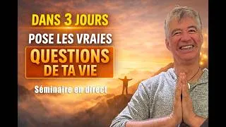 Miniature : Dans 3 jours pose les vraies questions de ta vie-Réponses des Êtres de Lumière | Séminaire en direct