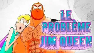 Miniature : Le PROBLÈME avec JIM QUEEN...