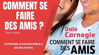 Miniature : COMMENT SE FAIRE DES AMIS ? - DALE CARNEGIE | RESUMÉ ANIMÉ