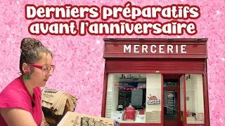Miniature : ✨ VLOG MERCERIE #54 : Derniers préparatifs avant l'anniversaire de la boutique !