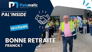 Miniature : Bonne retraite à Franck, notre responsable maintenance SAV, de la part de PALAMATIC PROCESS !