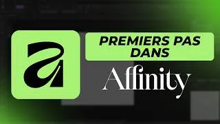 Miniature : Premiers pas dans Affinity (by Canva) – Le guide complet pour débutants