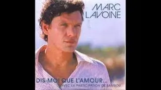 Miniature : Marc Lavoine - Dis moi que l'amour