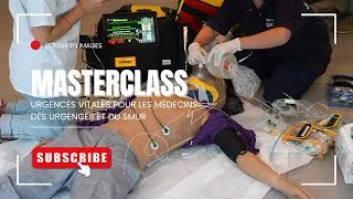 Miniature : Masterclass Urgences vitales pour les médecins des urgences et du SMUR