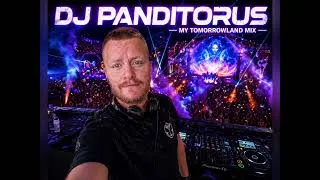 Miniature : DJ Panditorus - My Tomorrowland Mix 2026 | EDM & Big Room Festival Mix