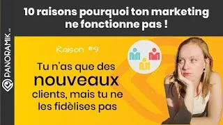 Miniature : Tu ne fidélises pas ta clientèle - Raison #9 pourquoi ton marketing ne fonctionne pas