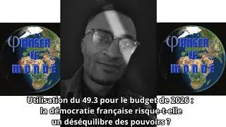Miniature : PLM#5 Budget 2026 et 49.3 : vers un déséquilibre des pouvoirs? Analyse Montesquieu [06/02/26]