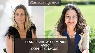 Miniature : Femmes inspirantes   entrevue avec Sophie Chague