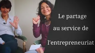 Miniature : Le partage au service de l'entrepreneuriat, entretien avec Nadia Ayadi