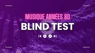 Miniature : BLIND TEST MUSIQUES ANNEES 80