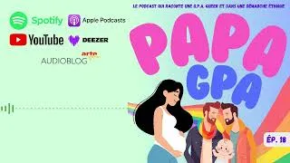 Miniature : Papa GPA - Podcast - 18 - Consentir