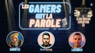 Miniature : LES GAMERS ONT LA PAROLES, Clair Obscur Expedition 33  , Talk-Show