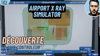 Miniature : AIRPORT X RAY SIMULATOR, la Découverte d'une sim d'Agent de Sécurité au Rayon X !