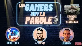 Miniature : LES GAMERS ONT LA PAROLES, Kingdome Come Delivrance II, Talk-Show