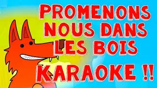 Miniature : KARAOKE 🎤 PROMENONS NOUS DANS LES BOIS 🌲