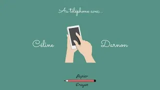 Miniature : Au téléphone avec... Céline Darnon