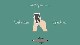 Miniature : Au téléphone avec... Sébastien Goudeau