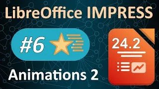 Miniature : LibreOffice Impress 6/6 - Animation : niveau intermédiaire
