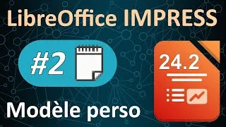 Miniature : LibreOffice Impress 2/6 - Enregistrer un modèle personnalisé