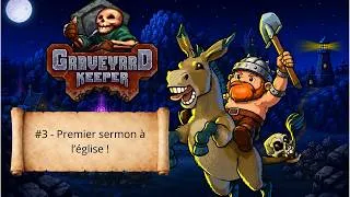 Miniature : Let's play Graveyard Keeper | #3 - Premier sermon à l’église !