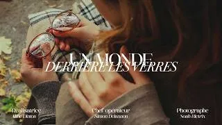 Miniature : UN MONDE DERRIÈRE LES VERRES - Court Métrage