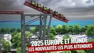 Miniature : Les Nouveautés 2025 des Parcs d'Attractions dans le monde et en Europe ! 🎡