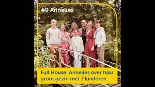 Miniature : #9 Annelies over haar groot gezin met 7 kinderen