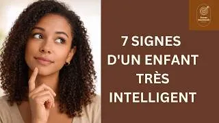 Miniature : 7 signes que ton enfant est plus intelligent que tu ne le penses
